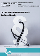 CAS Krankenversicherung – Recht und Praxis 2027/2028